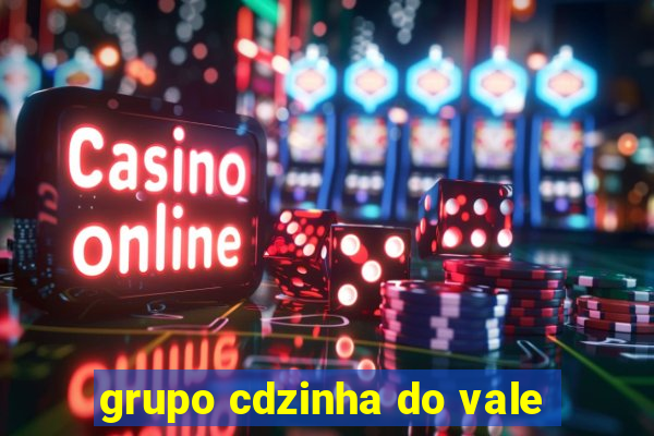 grupo cdzinha do vale